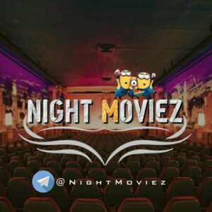 کانال نایت مووی 📽️ Night Moviez