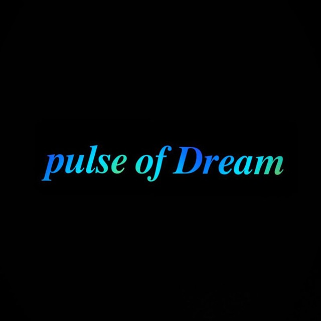کانال تلگرام 🥂 Pulse Of Dream ✨